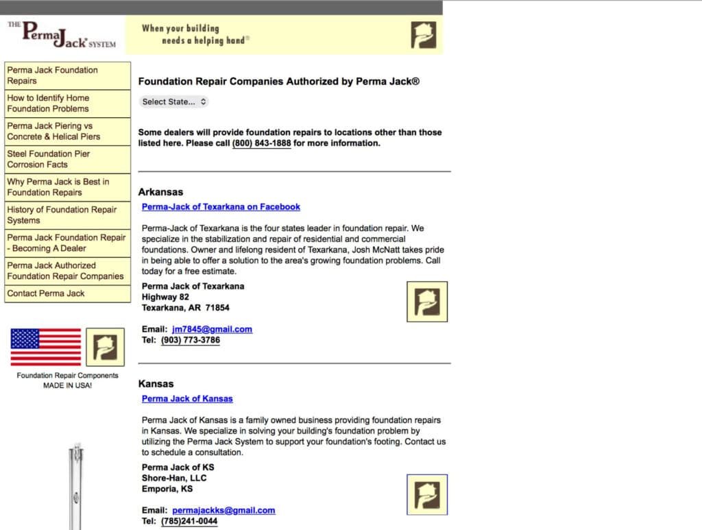 Screenshot of a vintage Perma Jack website page titled "Foundation Repair Companies Authorized by Perma Jack®," with the same cream header, logo, tagline, left sidebar navigation, and "Made in USA" badge as on other pages. Below the heading is a "Select State" dropdown menu and a note that some dealers cover areas beyond those listed, with a phone number for more information. The page then lists authorized dealers by state: an Arkansas entry for Perma-Jack of Texarkana with a description, Facebook link, address, email, and phone number, followed by a Kansas entry for Perma Jack of Kansas with similar contact details. Each dealer listing includes a small Perma Jack logo icon beside the contact information.
